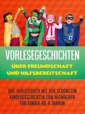cover image of Vorlesegeschichten über Freundschaft und Hilfsbereitschaft